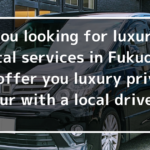 luxury car rental fukuoka