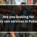 Are you looking for luxury van services in Fukuoka? We offer luxury private tours with a local driver!