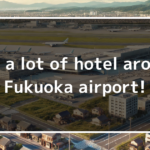 【Only local knows】Not a lot of hotel around Fukuoka airport!