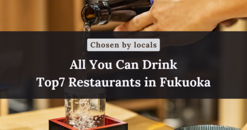 All You Can Drink Top7 Restaurants in Fukuoka! 【Chosen by locals】